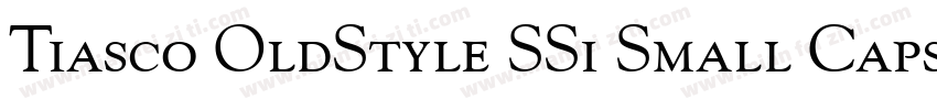 Tiasco OldStyle SSi Small Caps字体转换
